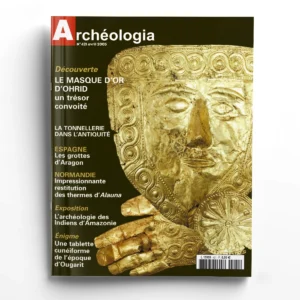 Archéologia n° 421Le masque d'or d'Ohrid