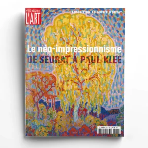 Dossier de l'art n° 117Le néo-impressionnisme de Seurat à Paul Klee