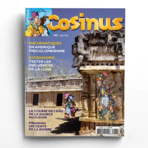 Cosinus n° 62Mathématiques en Amérique précolombienne