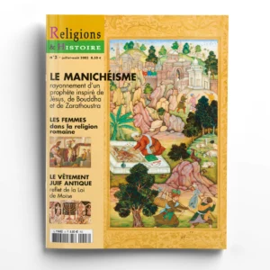 Religions & Histoire n° 3Le manichéisme