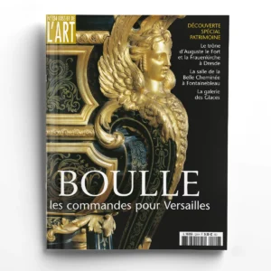 Dossier de l'art n° 124Boulle, les commandes pour Versailles