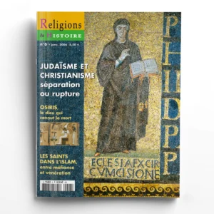 Religions & Histoire n° 6Judaïsme et christianisme : séparation ou rupture