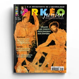 Arkéo Junior n° 127Quand les Grecs descendent aux enfers