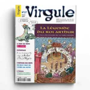 Virgule n° 27La légende du Roi Arthur