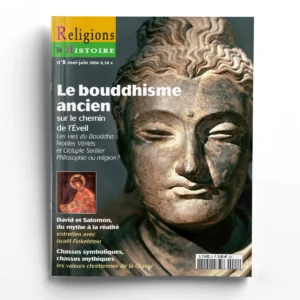 Religions & Histoire n° 8Le Bouddhisme ancien, sur le chemin de l'Éveil