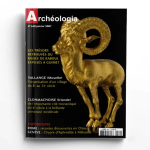 Archéologia n° 440Les trésors du musée de Kaboul