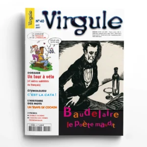 Virgule n° 40Baudelaire, le poète maudit