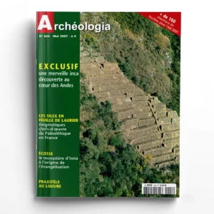 Archéologia n° 444Choqek'iraw : La merveille inca des Andes