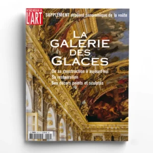 Dossier de l'art n° 142La galerie des Glaces