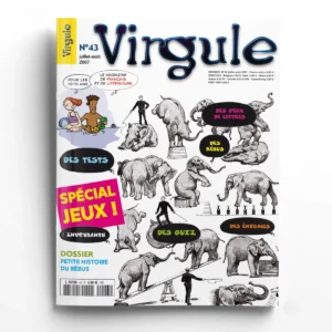 Virgule n° 43Spécial jeux, l'histoire des rébus