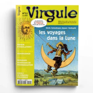 Virgule n° 52Les voyages dans la Lune