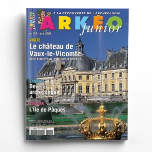Arkéo Junior n° 153Le château de Vaux-le-Vicomte