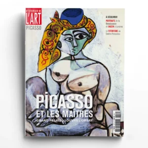 Dossier de l'art n° 157Picasso et les maîtres