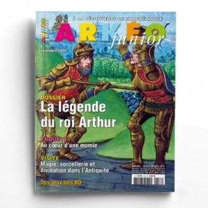 Arkéo Junior n° 157La légende du roi Arthur