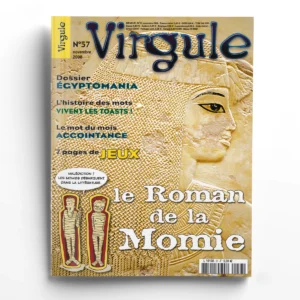 Virgule n° 57Le Roman de la Momie, de Théophile Gautier