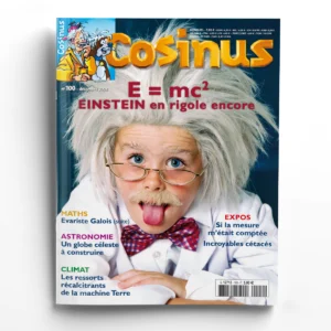 Cosinus n° 100E = mc2 Einstein en rigole encore