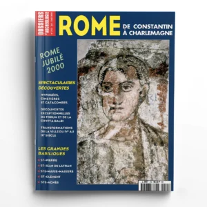 Dossiers d'Archéologie n° 255Rome de Constantin à Charlemagne