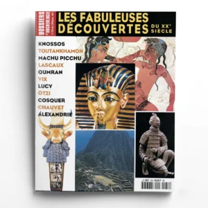 Dossiers d'Archéologie n° 259Les fabuleuses découvertes du XXe siècle