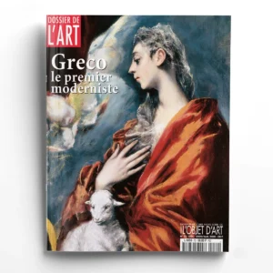 Dossier de l'art n° 72Greco, le premier moderniste