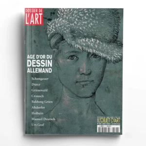 Dossier de l'art n° 67Age d'or du dessin allemand