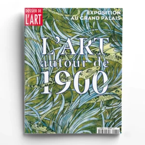 Dossier de l'art n° 65L'art autour de 1900