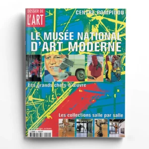 Dossier de l'art n° 64Le musée national d'art moderne (centre Pompidou)
