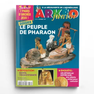 Arkéo junior n° 58Le peuple de Pharaon