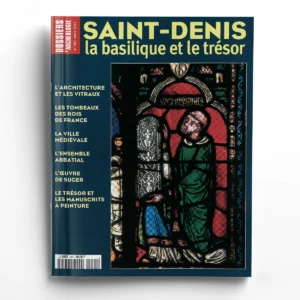 Dossiers d'Archéologie n° 261Saint-Denis, la basilique et le trésor