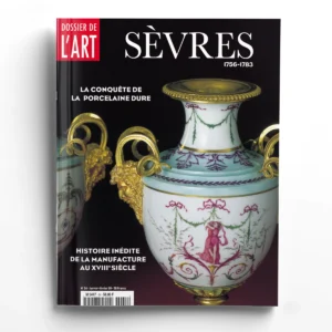 Dossier de l'art n° 54Sèvres 1756-1783