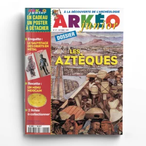 Arkéo junior n° 57Les Aztèques