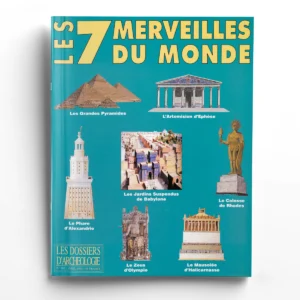 Dossiers d'Archéologie n° 202Les sept Merveilles du monde