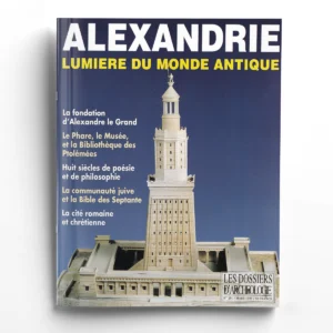 Dossiers d'Archéologie n° 201Alexandrie, lumière du monde antique