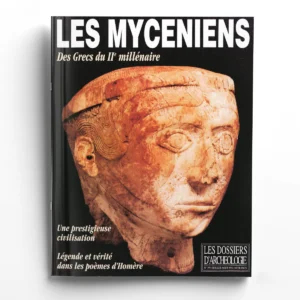Dossiers d'Archéologie n° 195Les Mycéniens