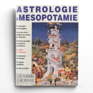 Dossiers d'Archéologie n° 191Astrologie en Mésopotamie
