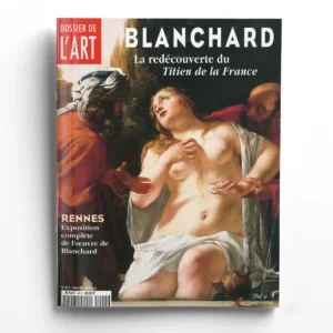 Dossier de l'art n° 45Blanchard