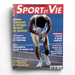 Sport et vie n° 59Endurance : Comment la fatigue devient un poison !