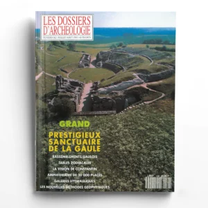Dossiers d'Archéologie n° 162Grand, prestigieux sanctuaire de la Gaule