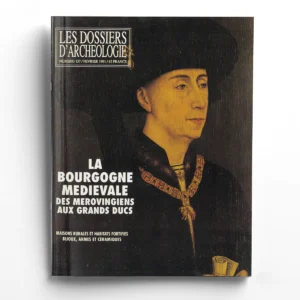 Dossiers d'Archéologie n° 157La Bourgogne Médiévale
