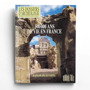 Dossiers d'Archéologie n° 141500 000 ans de vie préhistorique en France