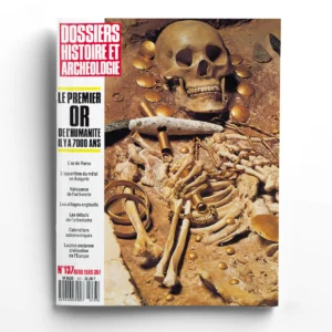 Dossiers d'Archéologie n° 137Le premier or de l'humanité il y a 7 000 ans