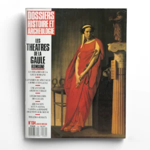 Dossiers d'Archéologie n° 134Les théâtres de la Gaule romaine