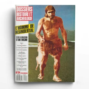Dossiers d'Archéologie n° 124L'homme de Néandertal