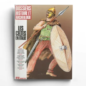 Dossiers d'Archéologie n° 112Les Celtes en Italie