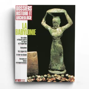 Dossiers d'Archéologie n° 103La Babylonie