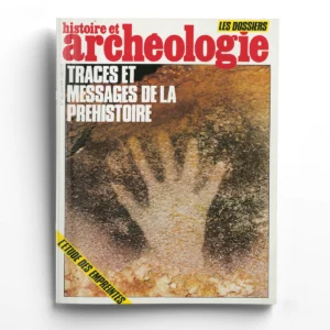 Dossiers d'Archéologie n° 90Traces et messages de la Préhistoire