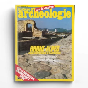 Dossiers d'Archéologie n° 78Rhône-Alpes, carrefour privilégié de l'archéologie