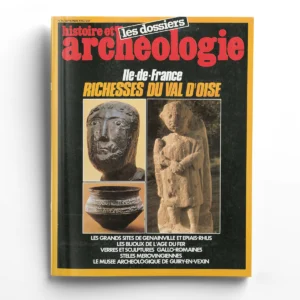 Dossiers d'Archéologie n° 76Richesses du Val d'Oise