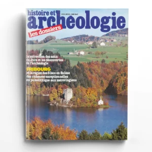 Dossiers d'Archéologie n° 62Fribourg et la région des trois lacs en Suisse