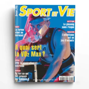 Sport et vie n° 43A quoi sert la VO2 Max ?