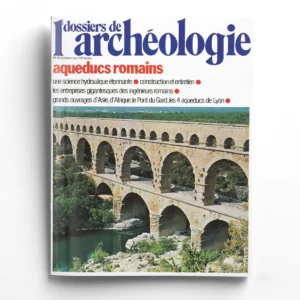 Dossiers d'Archéologie n° 38Aqueducs romains